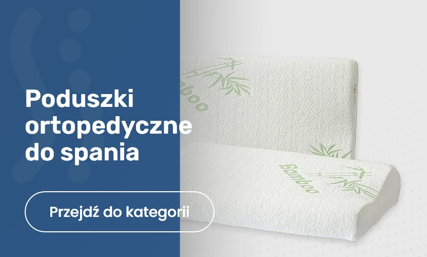 poduszki ortopedyczne do spania